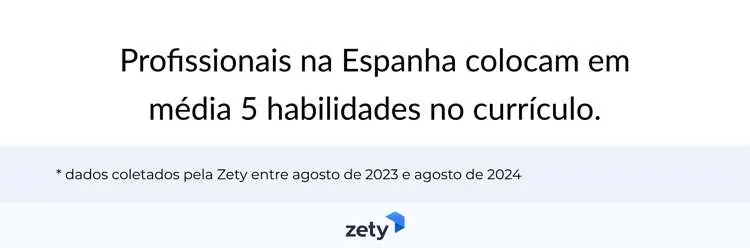 profissionais na Espanha colocam em média 5 habilidades no currículo