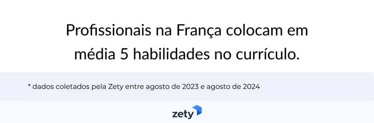 profissionais na França colocam em média 5 habilidades no currículo