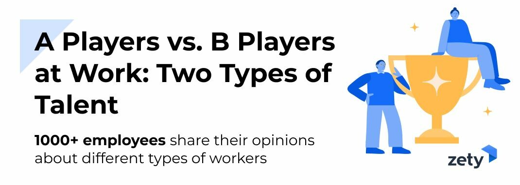 A Players vs. B Players at Work