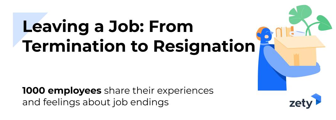 From Termination to Resignation